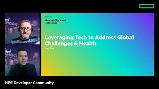 Leveraging Tech to Address Global Challenges \u0026 Health