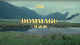 Maude - Dommage (Official Music Video)