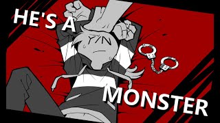 He`s a monster-【meme animation】
