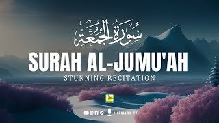 Surah Al-Jumu'ah (Friday) سورۃ الجمعۃ | Beautiful VOICE | Zikrullah TV