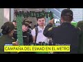 miembros del esmad se toman varias estaciones del metro para llevar un mensaje de convivencia