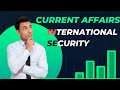 3.1 INTERNATIONAL SECURITY | GLOBAL ISSUES | CURRENT AFFAIRS | CSS EXAM | CSS PMS TIMES