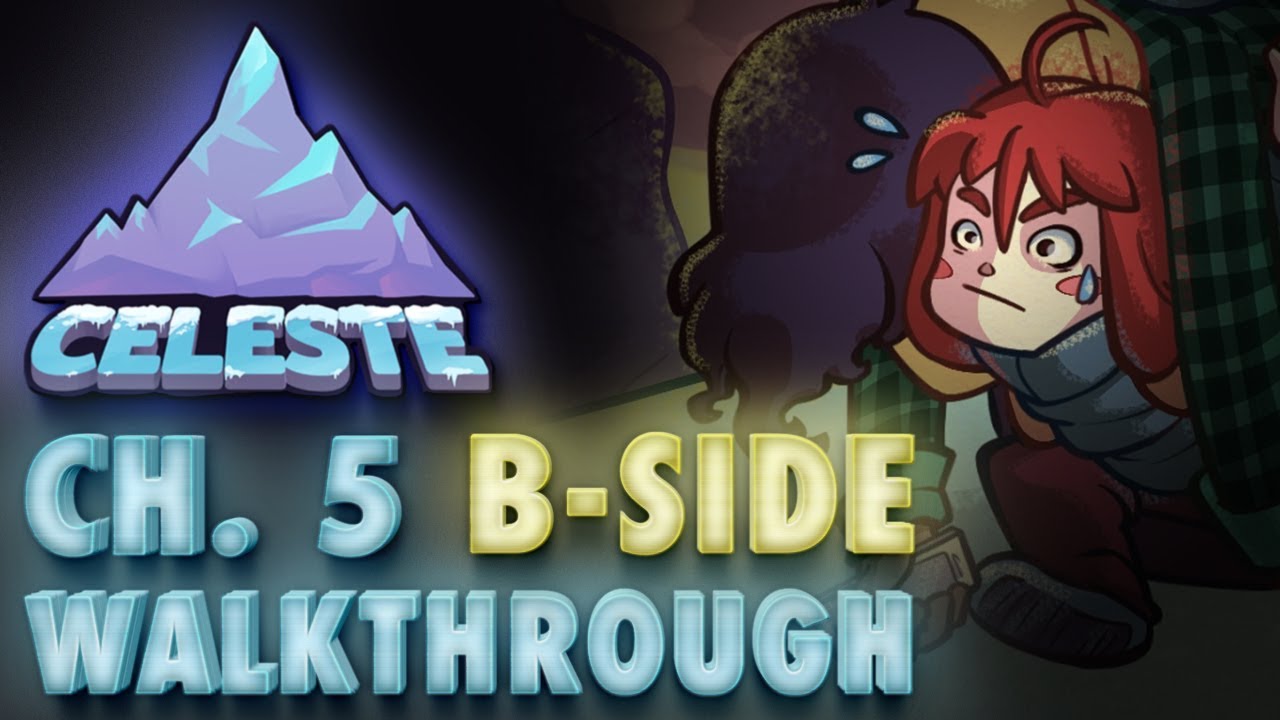 Celeste Chapter 5 "Mirror Temple" B-Side Gameplay Walkthrough - YouTube