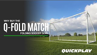 WALKTHROUGH: Why the QUICKPLAY Q-FOLD MATCH is the right soccer goal for you