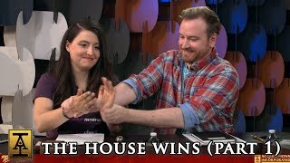 The House Wins, Part 1 - S1 E15 - Acquisitions Inc: The \