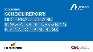 AT Webinar School report: best practice and innovation in designing education buildings