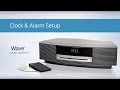 Bose Wave III - Clock & Alarm Setup