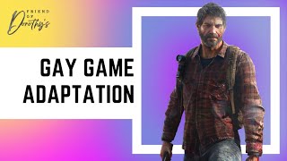 HBO's The Last of Us adaptation is much GAYER than you think! The Last of Us - true to the game