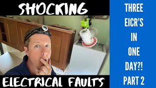 Some Shocking Electrical Faults - Three EICR's in a day?! Part 2 of 2