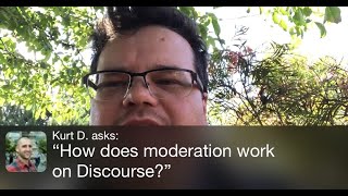 How does moderation work on Discourse?