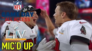 Super Bowl LV Mic'd Up! | "This is What We Do, Two Tuddies!?" | Game Day All Access 2020