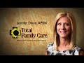 Jennifer Dixon, APRN - Total Family Care