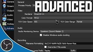 OBS Studio 130 - ADVANCED SETTINGS WALKTHROUGH - How to customize Advanced Settings in OBS (Guide)