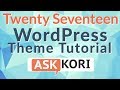 ❓👍 How to Customize Twenty Seventeen WordPress Theme