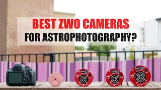 Best Cameras for Deep-Sky Astrophotography (ZWO)