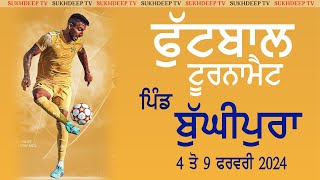 [LIVE] 🔴 PIND BUGHIPURA [ MOGA ] FOOTBALL CUP 05-02-2024