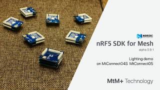 IoT nRF5 SDK for Mesh Demo (M904S, M905, MtConnect05, MtConnect04S) - MtM+ Technology