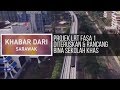 Khabar Dari Sarawak:  Projek LRT fasa 1 diteruskan, Pindaan Perlembagaan Persekutuan & bina sekolah