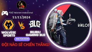 TRỰC TIẾP WOL vs BLG | Chung kết FGC VALORANT Invitational 2024 |  Valorant Việt