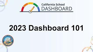 CA School Dashboard: 2023 Dashboard 101