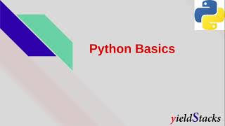 Python3 | Introduction | Python Tutorial | YieldStacks