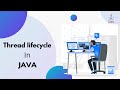 Thread lifecycle in Java | Advanced Java Course | Whizlabs