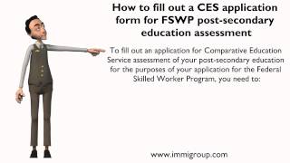 How to fill out a CES application form for FSWP post secondary education assessment?