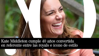 Kate Middleton cumple 40 años convertida en referente de las royals e icono de estilo