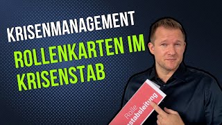 Die Vorteile von Rollenkarten im Krisenstab (Notfallmanagement / Krisenmanagement)