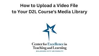 How to Upload a Video to D2L Media Library