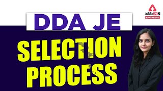 DDA JE 2022  | DDA JE  Selection Process