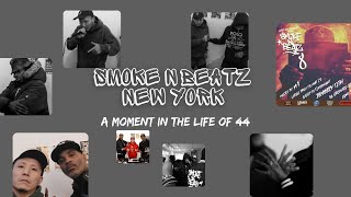 Smoke N Beatz New York ~A Moment in the Life of Omen44~