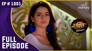 Heer ने किया अपने प्यार का इज़हार! | Shakti | शक्ति | Full Episode | Ep. 1001