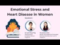 Health Talk: Emotional Stress and Heart Disease in Women