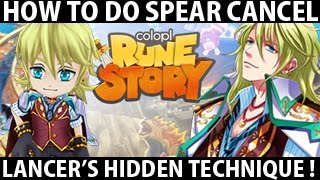 Colopl Rune Story How To Do Spear Cancel (Lancer's Hidden Technique!) 白猫プロジェクト海外版