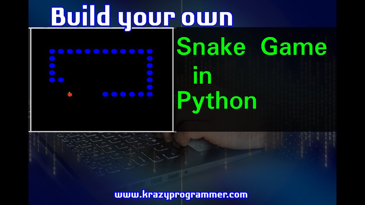 Snake Game In Python With Source Code | Pygame In Python - YouTube