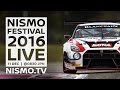 Nismo Festival 2016 - LIVE - Program and Live studio with English Commentary