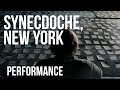 Synecdoche, New York - Performance