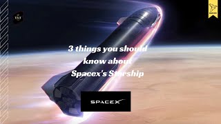 3 things you should know about spacex's startship #starship #spacex