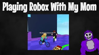 Playing Roblox With My Mom?