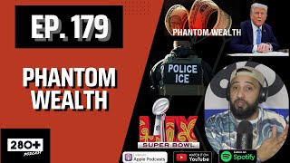 280+ Podcast Episode 179 | Millennials and Phantom Wealth, Black Hawk Crash, ICE Raids, Super Bowl