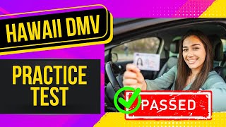 Hawaii DMV Written Test 2026 (50 MUST KNOW Questions with Answer Explanations)