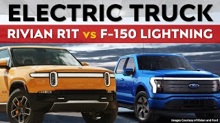 Best Electric Truck? Rivian R1T vs Ford F-150 Lightning EV