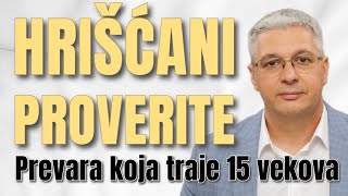 HRIŠĆANI PROVERITE - USPELI SU - Prevara koja traje 15 vekova - mr Zoran Marcikić Biblija uči