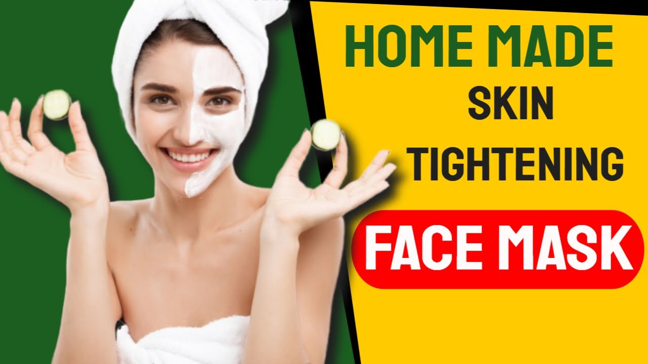 6 Easy Homemade Skin Tightening Face Packs - YouTube