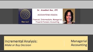Incremental Analysis - Make or Buy Decision