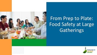 From Prep to Plate: Food Safety at Large Gatherings