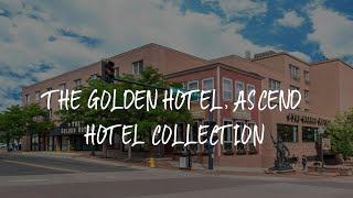 The Golden Hotel, Ascend Hotel Collection Review - Golden , United States of America