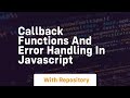 Callback functions and error handling in javascript