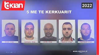 5 më të kërkuarit nga policia, Hoxha: Njëri prej tyre quhet 'fantazma'